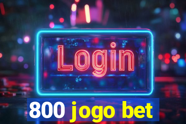 800 jogo bet